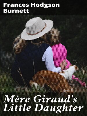 cover image of Mère Giraud's Little Daughter
